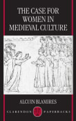 Book cover of The Case for Women in Medieval Culture