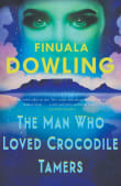 Book cover of The Man Who Loved Crocodile Tamers