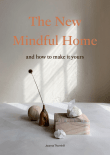 Book cover of The New Mindful Home: And how to make it yours