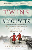 Book cover of The Twins of Auschwitz: The inspiring true story of a young girl surviving Mengele's hell