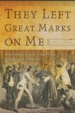 Book cover of They Left Great Marks on Me: African American Testimonies of Racial Violence from Emancipation to World War I