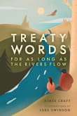 Book cover of Treaty Words: For as Long as the Rivers Flow