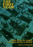 Book cover of The First Team: Pacific Naval Air Combat from Pearl Harbor to Midway