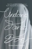 Book cover of Undoing Jane Doe: How I Put the Middle School Coach and Teacher Who Sexually Abused Me Behind Bars