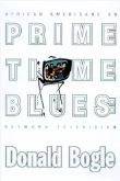 Book cover of Primetime Blues: African Americans on Network Television