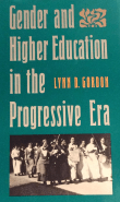 Book cover of Gender and Higher Education in the Progressive Era