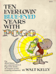 Book cover of Ten Ever-Lovin' Blue Eyed Years With Pogo