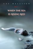 Book cover of When the Sea Is Rising Red