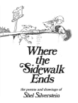 Book cover of Where the Sidewalk Ends: Poems & Drawings