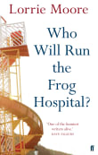 Book cover of Who Will Run the Frog Hospital?