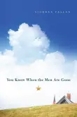 Book cover of You Know When the Men Are Gone