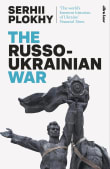 Book cover of The Russo-Ukrainian War: The Return of History