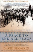 Book cover of A Peace to End All Peace: The Fall of the Ottoman Empire and the Creation of the Modern Middle East