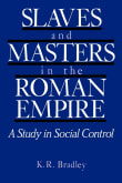 Book cover of Slaves and Masters in the Roman Empire: A Study in Social Control