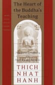 Book cover of The Heart of the Buddha's Teaching: Transforming Suffering Into Peace, Joy, and Liberation