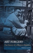 Book cover of Art Forgery: The History of a Modern Obsession