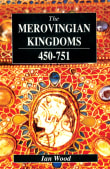 Book cover of The Merovingian Kingdoms 450 - 751