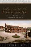 Book cover of A Monument to Dynasty and Death: The Story of Rome's Colosseum and the Emperors Who Built It