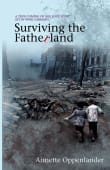 Book cover of Surviving the Fatherland: A True Coming-Of-Age Love Story Set in WWII Germany