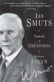 Book cover of Jan Smuts - Unafraid of Greatness