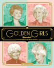 Book cover of Golden Girls Forever: An Unauthorized Look Behind the Lanai