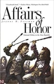 Book cover of Affairs of Honor: National Politics in the New Republic