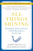 Book cover of All Things Shining: Reading the Western Classics to Find Meaning in a Secular Age