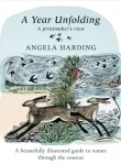 Book cover of A Year Unfolding: A Printmaker's View