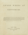 Book cover of Three Weeks At Gettysburg