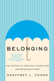 Book cover of Belonging: The Science of Creating Connection and Bridging Divides