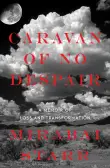 Book cover of Caravan of No Despair: A Memoir of Loss and Transformation