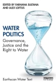 Book cover of Water Politics: Governance, Justice and the Right to Water