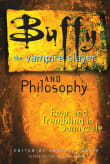 Book cover of Buffy the Vampire Slayer and Philosophy: Fear and Trembling in Sunnydale