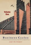 Book cover of Business Cycles: A Theoretical, Historical, and Statistical Analysis of the Capitalist Process