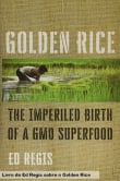 Book cover of Golden Rice: The Imperiled Birth of a GMO Superfood