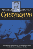 Book cover of Castaways: The Narrative of Alvar Núñez Cabeza de Vaca