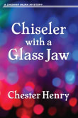 Book cover of Chiseler with a Glass Jaw