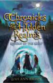 Book cover of Chronicles of the Hidden Realms: Return of the Light