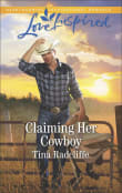 Book cover of Claiming Her Cowboy