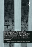 Book cover of Contemporary Perspectives on the Detection, Investigation and Prosecution of Art Crime: Australasian, European and North American Perspectives