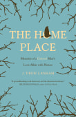 Book cover of The Home Place: Memoirs of a Colored Man's Love Affair with Nature