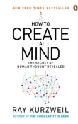 Book cover of How to Create a Mind: The Secret of Human Thought Revealed