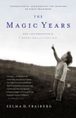 Book cover of The Magic Years: Understanding and Handling the Problems of Early Childhood