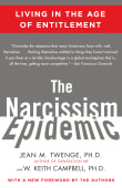 Book cover of The Narcissism Epidemic: Living in the Age of Entitlement