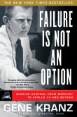 Book cover of Failure Is Not an Option: Mission Control from Mercury to Apollo 13 and Beyond