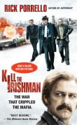 Book cover of To Kill the Irishman: The War That Crippled the Mafia