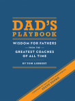 Book cover of Dad's Playbook: Wisdom for Fathers from the Greatest Coaches of All Time