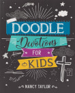 Book cover of Doodle Devotions for Kids Softcover