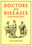 Book cover of Doctors and Diseases in the Roman Empire