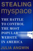 Book cover of Stealing MySpace: The Battle to Control the Most Popular Website in America